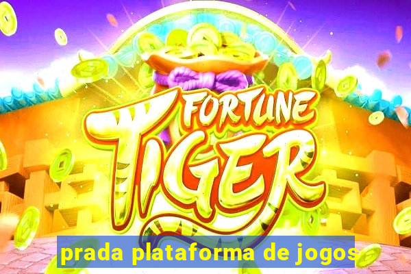 prada plataforma de jogos